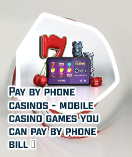 Casino with phone bill