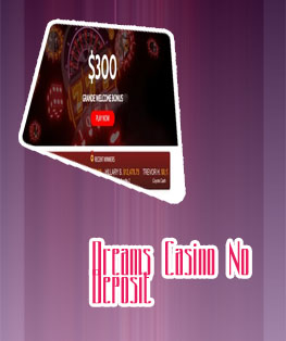 Dreams casino $100 no deposit bonus